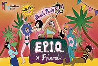 E.P.I.Q. x Friends Beach Party